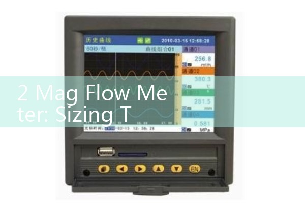2 Mag Flow Meter: Sizing Two-Inch Conductive Liquid Electromagnetic Spools